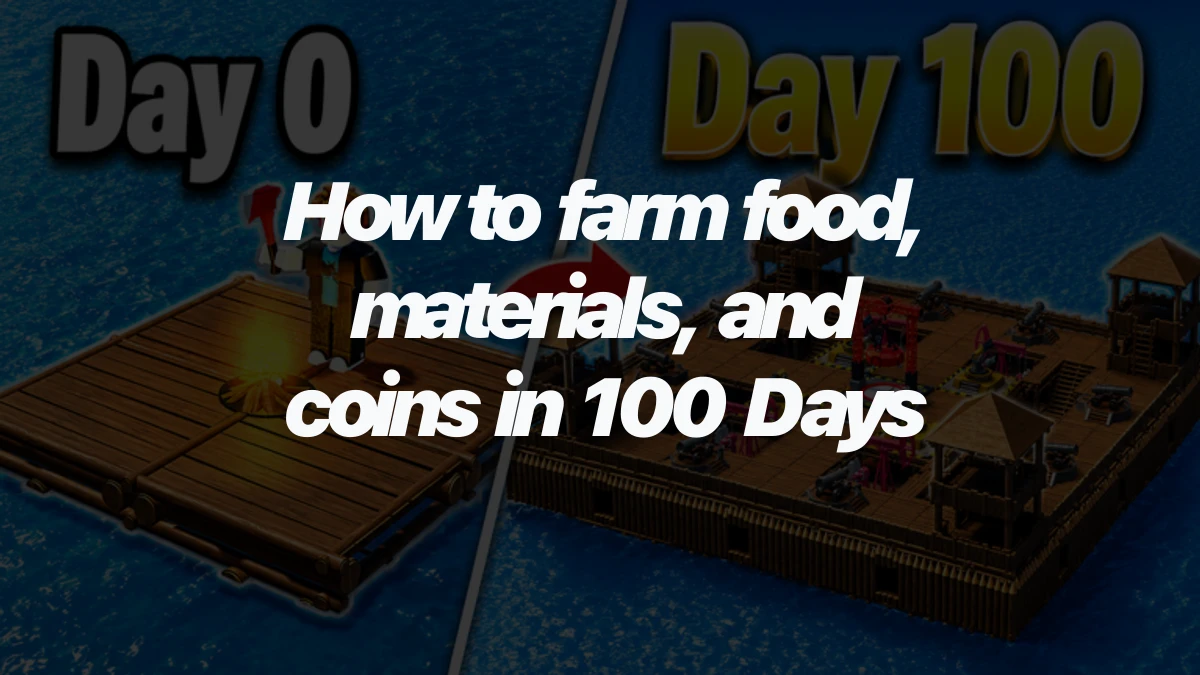 How to farm food, materials, and coins in 100 Days at Sea