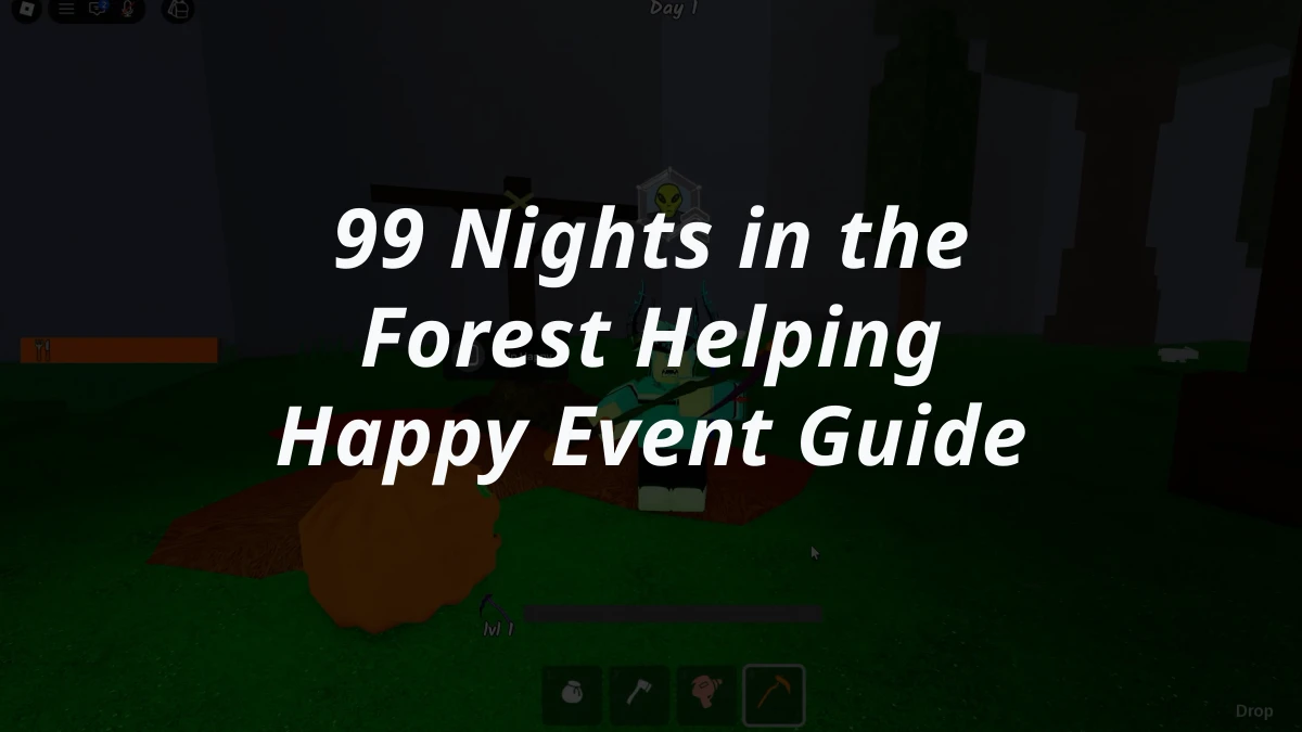 99 Nights in the Forest Helping Happy Event Guide