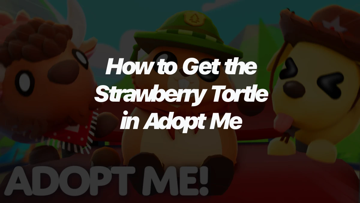 How to Get the Strawberry Tortle in Adopt Me