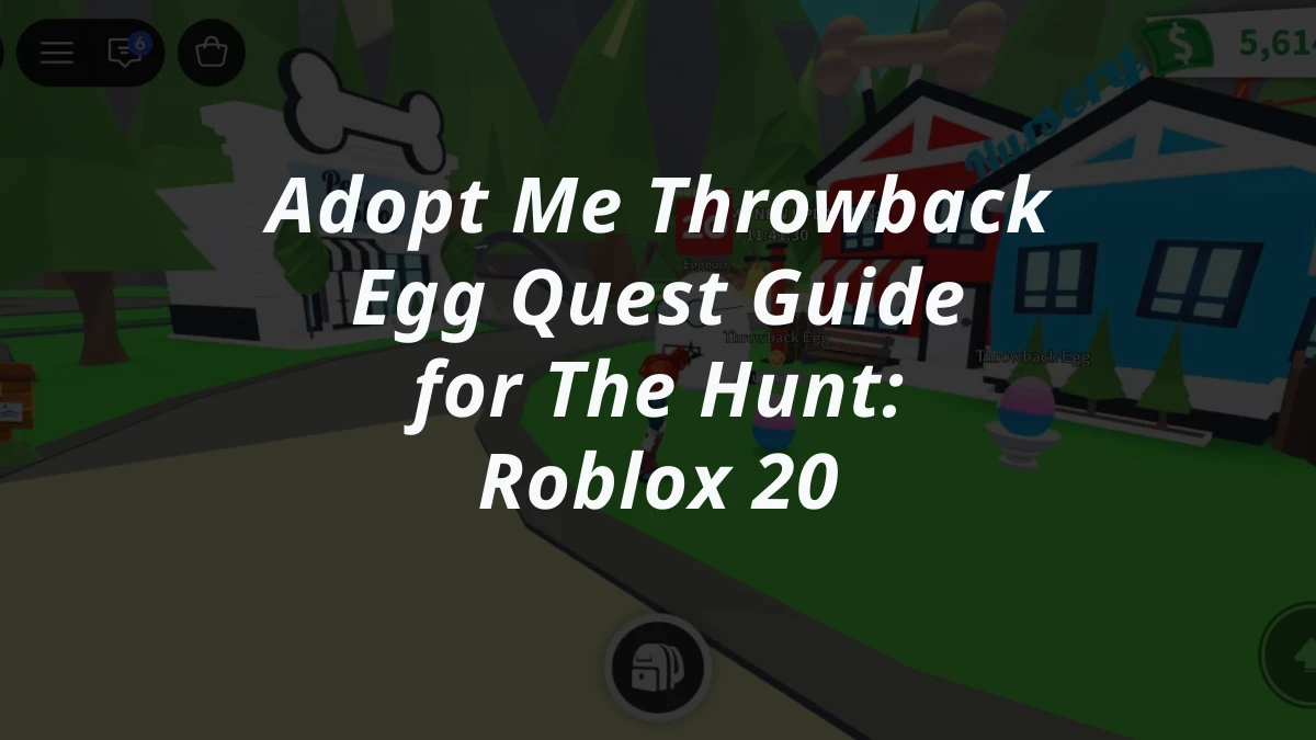 Adopt Me Throwback Egg Quest Guide for The Hunt: Roblox 20