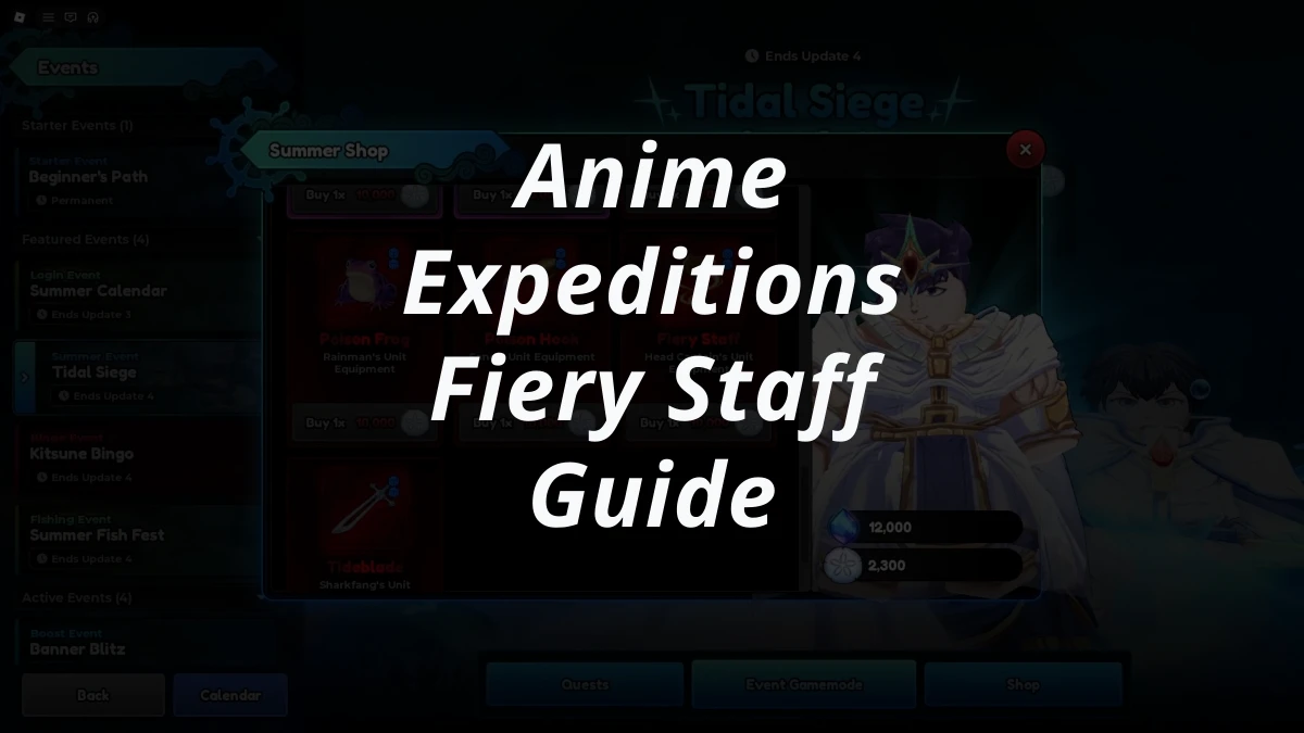 Anime Expeditions Fiery Staff Guide