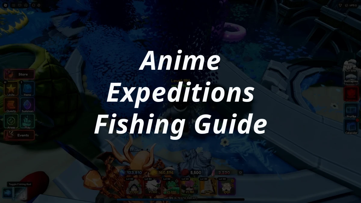 Anime Expeditions Fishing Guide