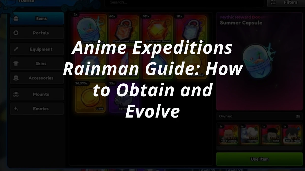 Anime Expeditions Rainman Guide: How to Obtain and Evolve