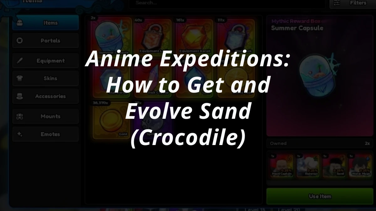 Anime Expeditions: How to Get and Evolve Sand (Crocodile)