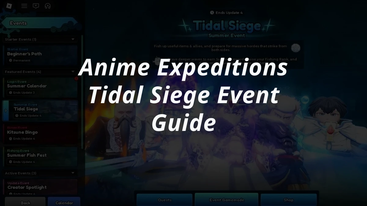 Anime Expeditions Tidal Siege Event Guide