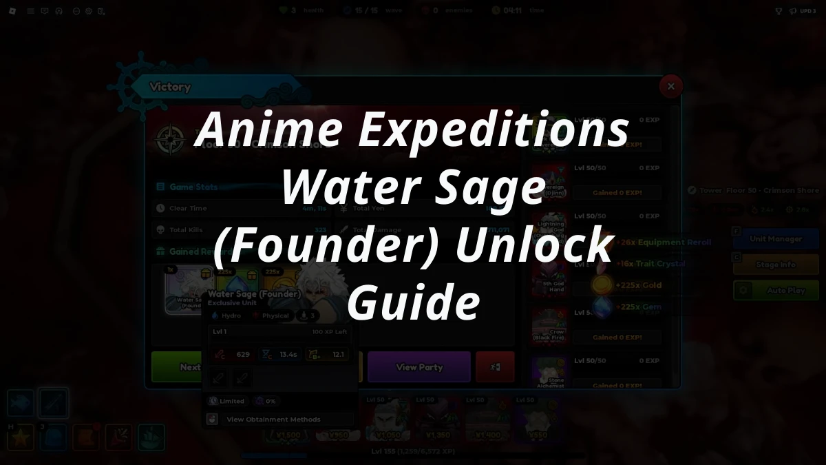 Anime Expeditions Water Sage (Founder) Unlock Guide