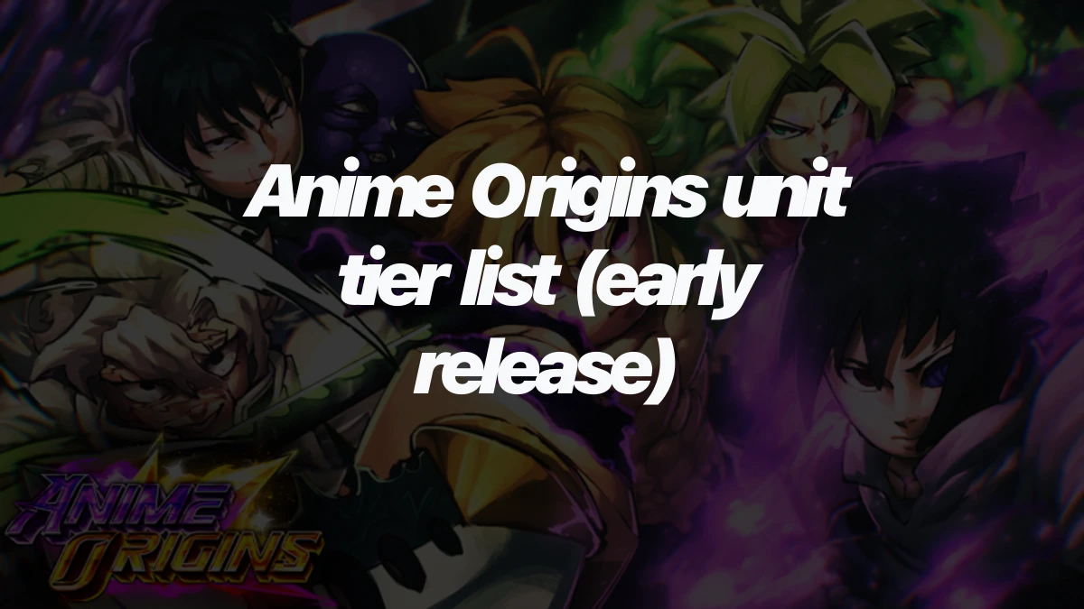 Anime Origins unit tier list (early release)
