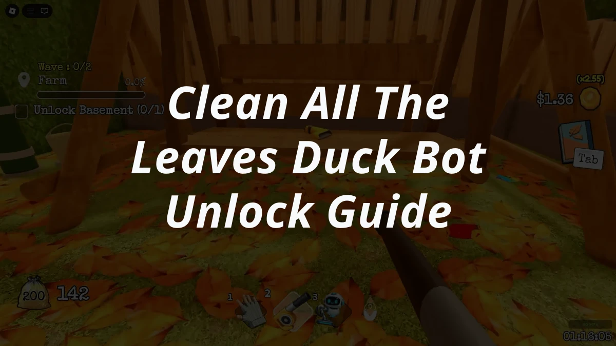 Clean All The Leaves Duck Bot Unlock Guide