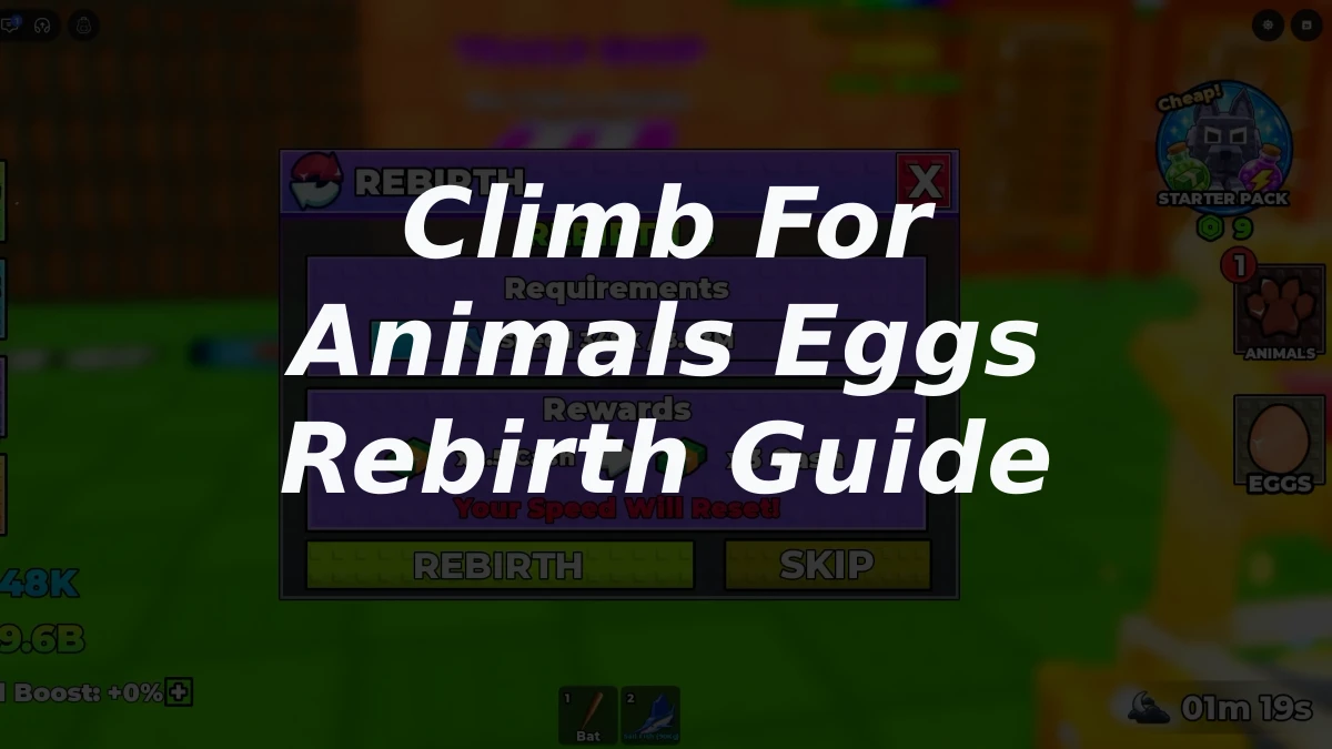 Climb For Animals Eggs Rebirth Guide