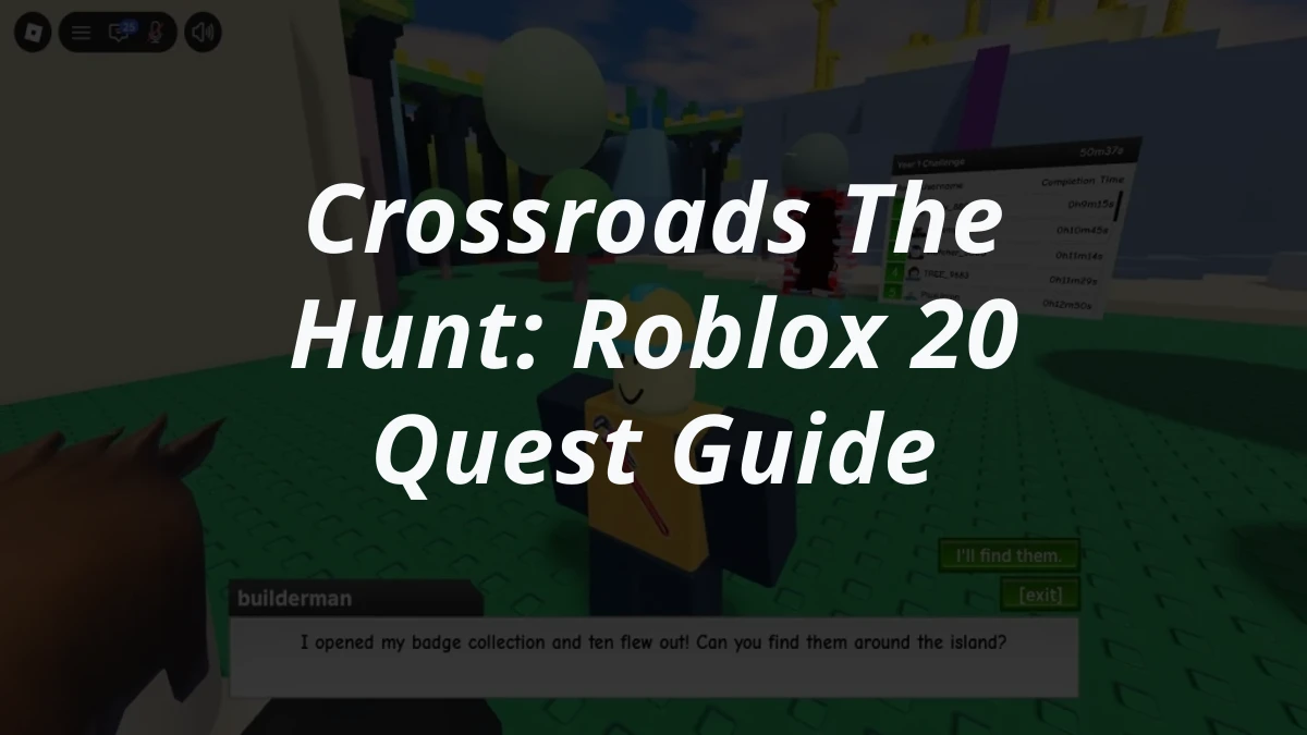 Crossroads The Hunt: Roblox 20 Quest Guide