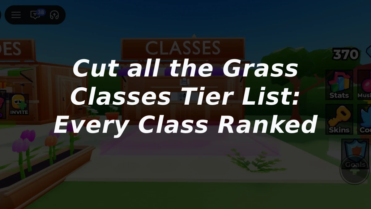 Cut all the Grass Classes Tier List: Every Class Ranked