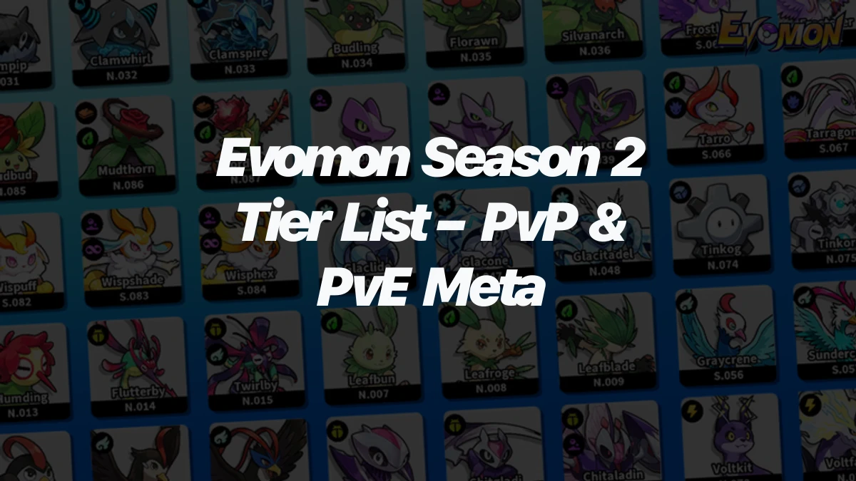 Evomon Season 2 Tier List – PvP & PvE Meta
