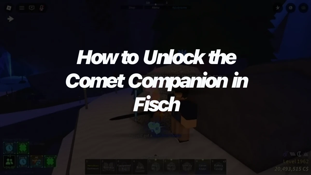 How to Unlock the Comet Companion in Fisch