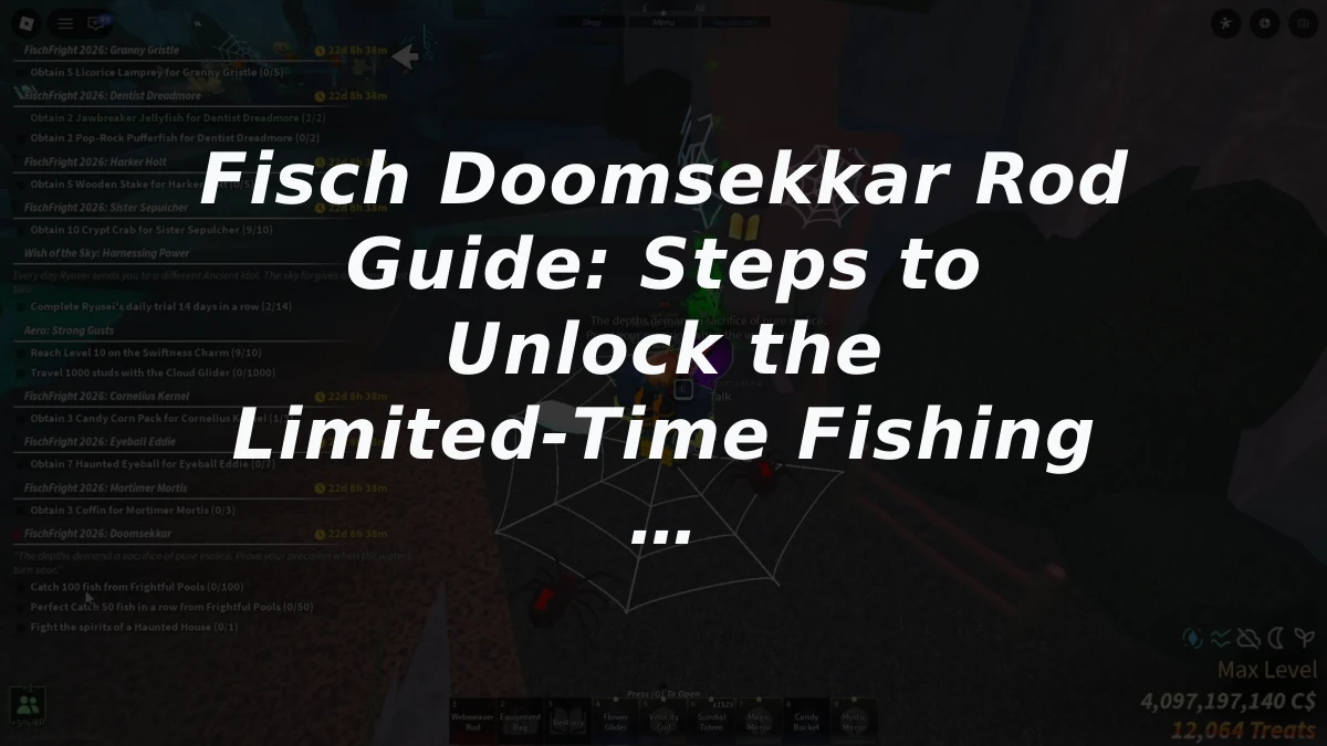 Fisch Doomsekkar Rod Guide: Steps to Unlock the Limited‑Time Fishing Rod