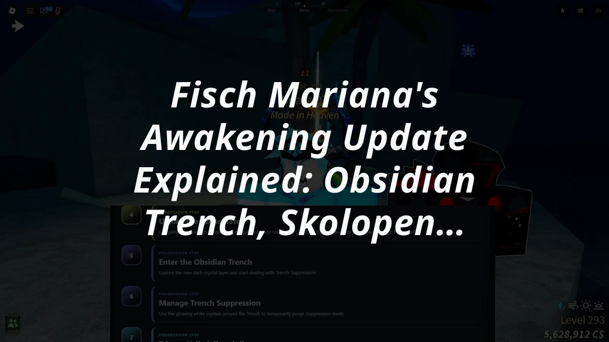Fisch Mariana's Awakening Update Explained: Obsidian Trench, Skolopendra, and New Bestiary