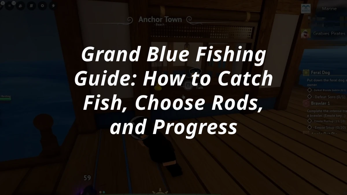 Grand Blue Fishing Guide: How to Catch Fish, Choose Rods, and Progress