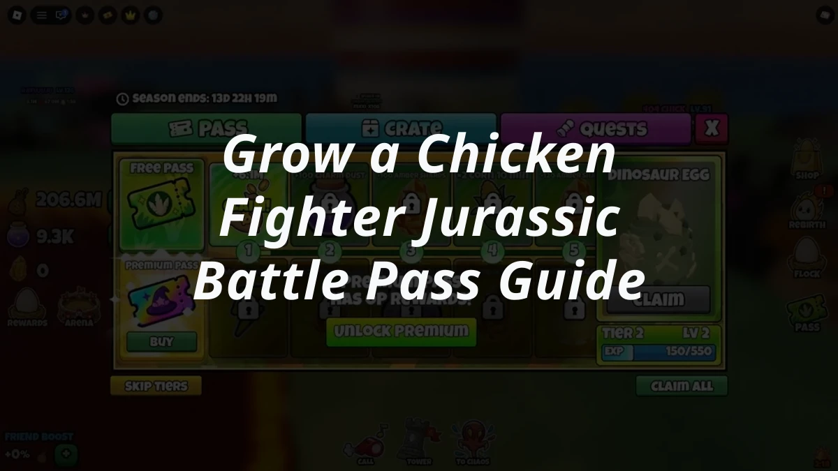 Grow a Chicken Fighter Jurassic Battle Pass Guide