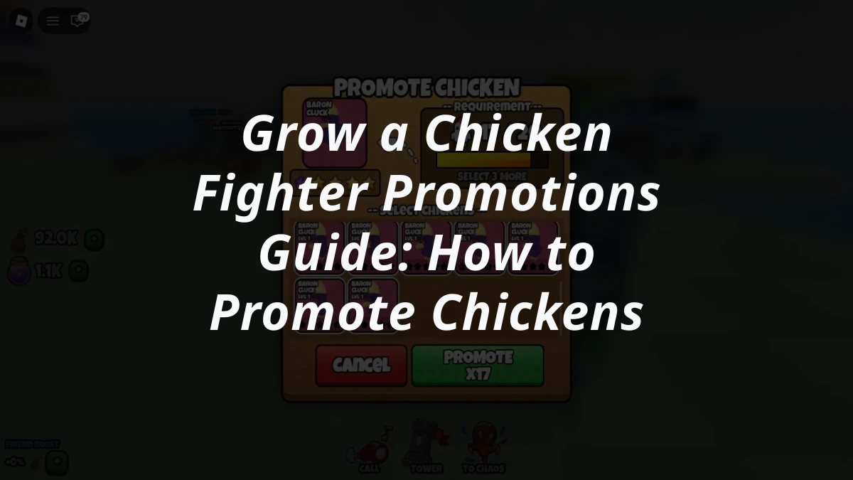 Grow a Chicken Fighter Promotions Guide: How to Promote Chickens