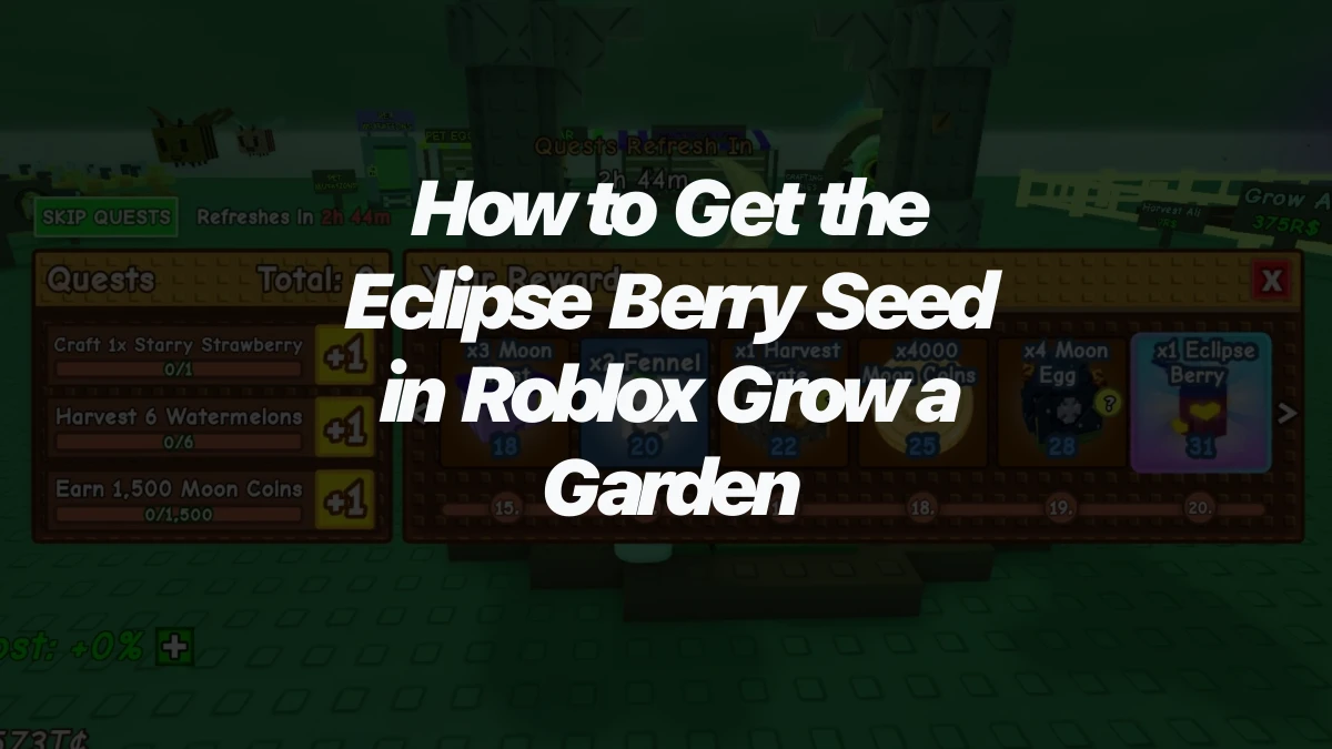 How to Get the Eclipse Berry Seed in Roblox Grow a Garden