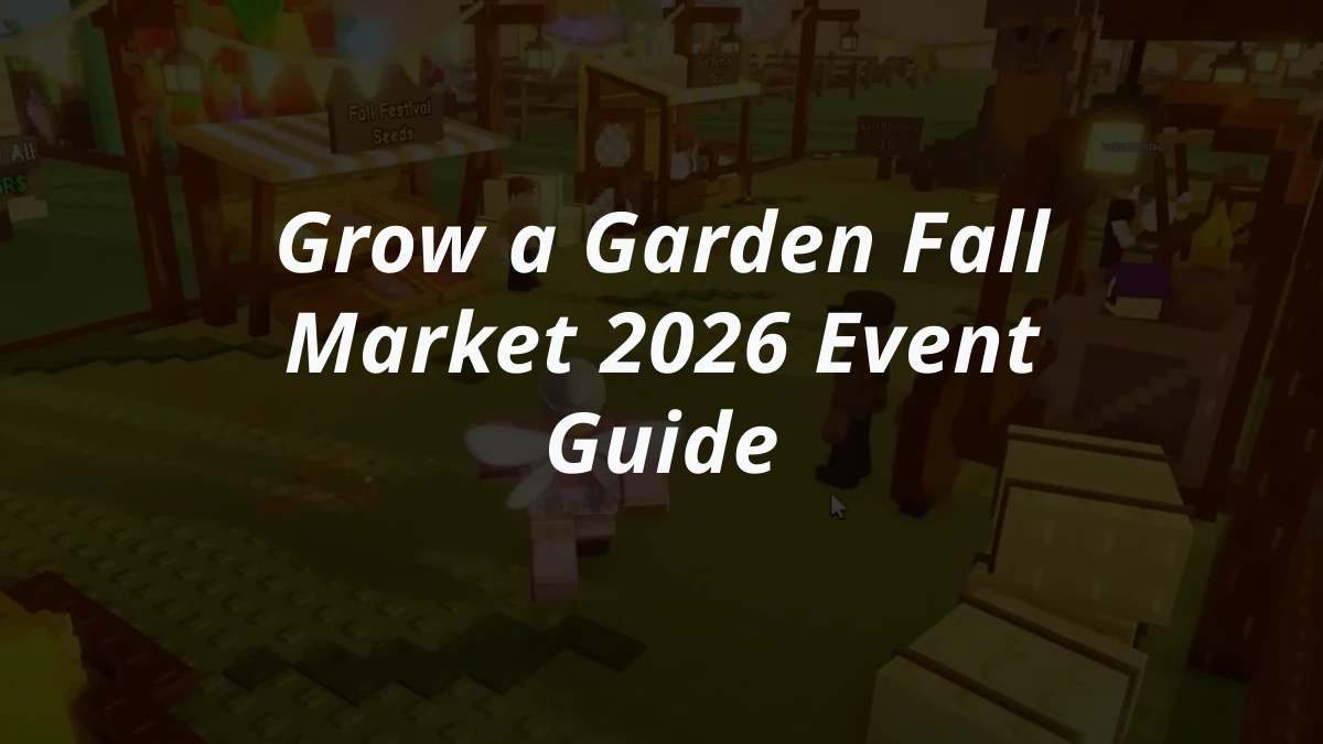 Grow a Garden Fall Market 2026 Event Guide