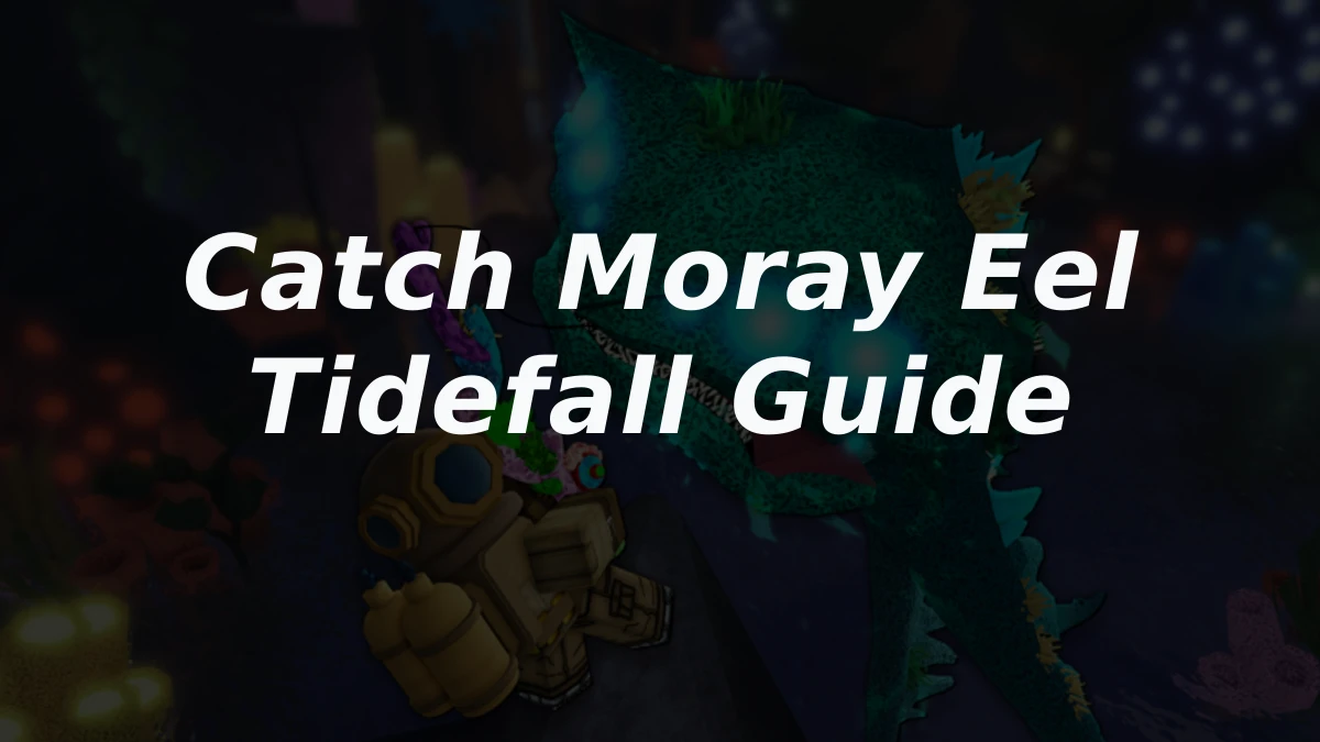 How to Catch Moray Eel in Fisch Roblox (Tidefall Area)