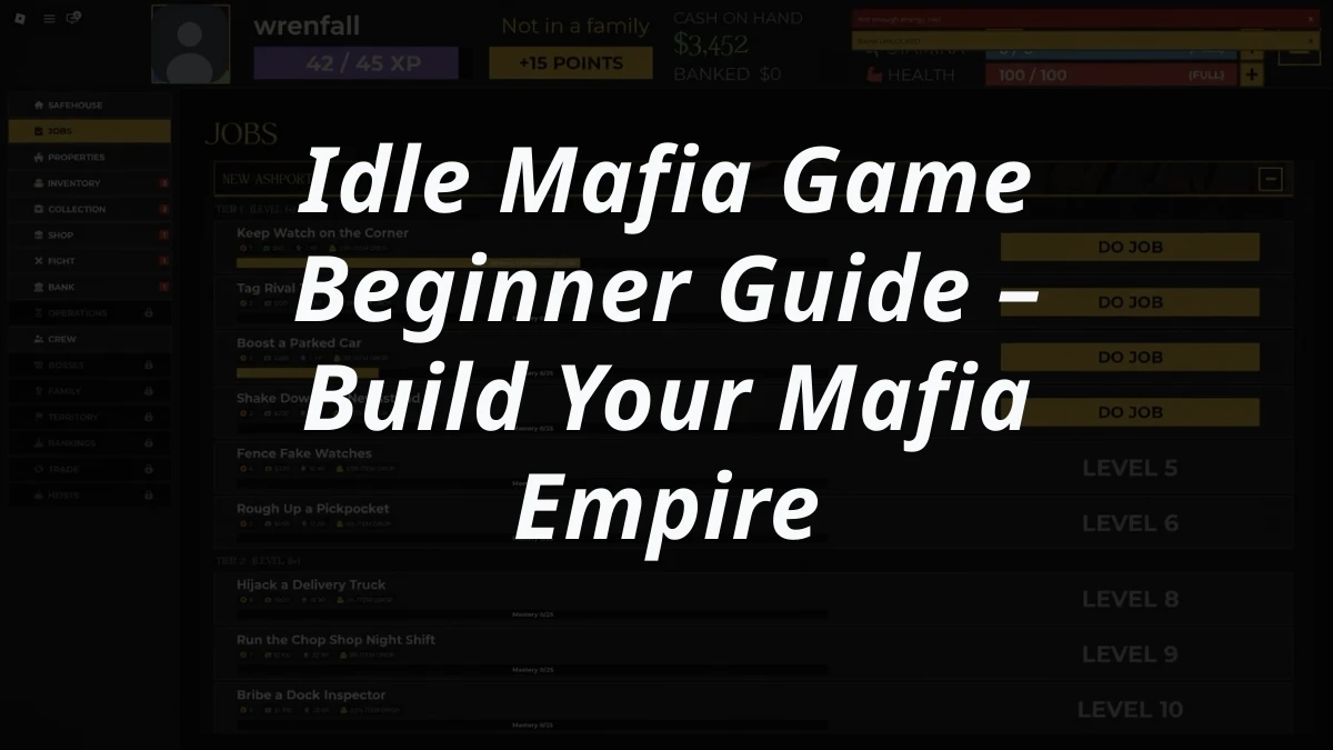 Idle Mafia Game Beginner Guide – Build Your Mafia Empire