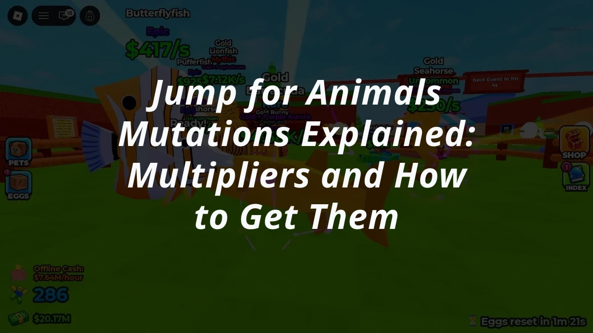 Jump for Animals Mutations Explained: Multipliers and How to Get Them