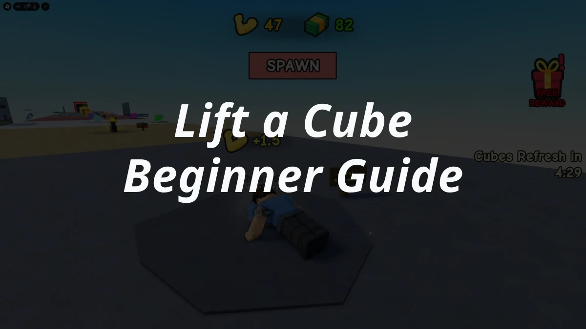 Lift a Cube Beginner Guide