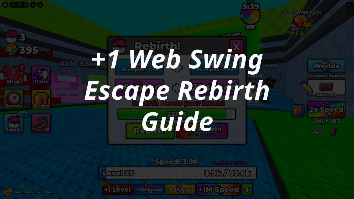 +1 Web Swing Escape Rebirth Guide