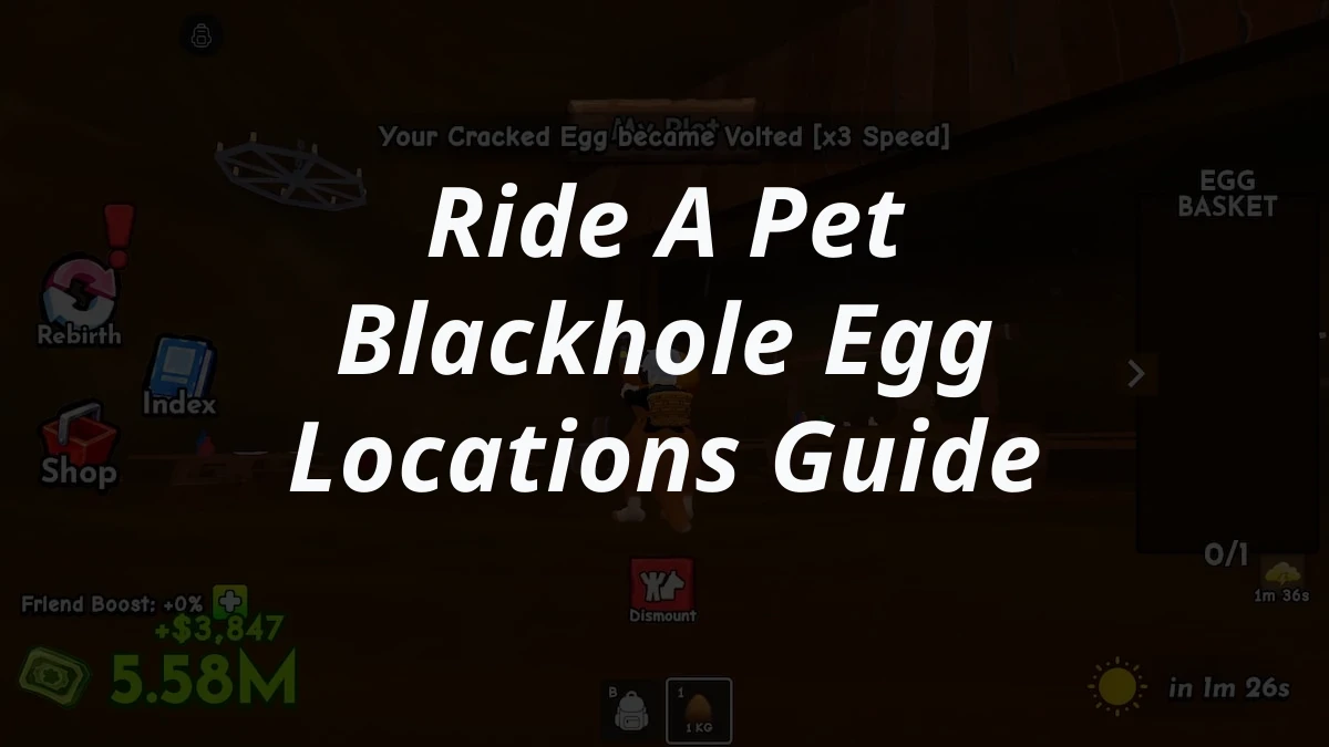 Ride A Pet Blackhole Egg Locations Guide