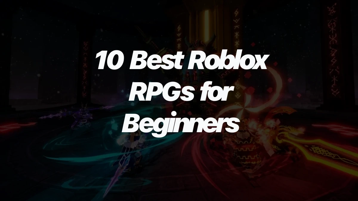 10 Best Roblox RPGs for Beginners