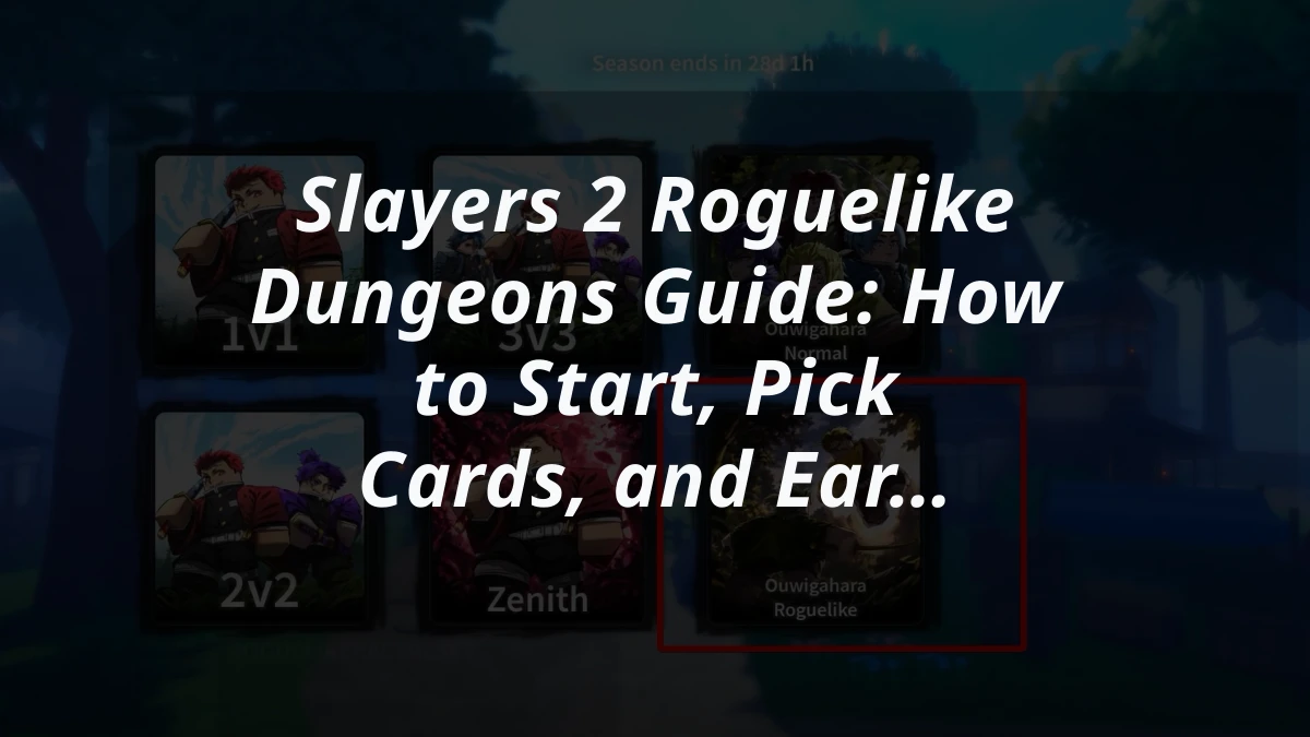 Slayers 2 Roguelike Dungeons Guide: How to Start, Pick Cards, and Earn Tokens