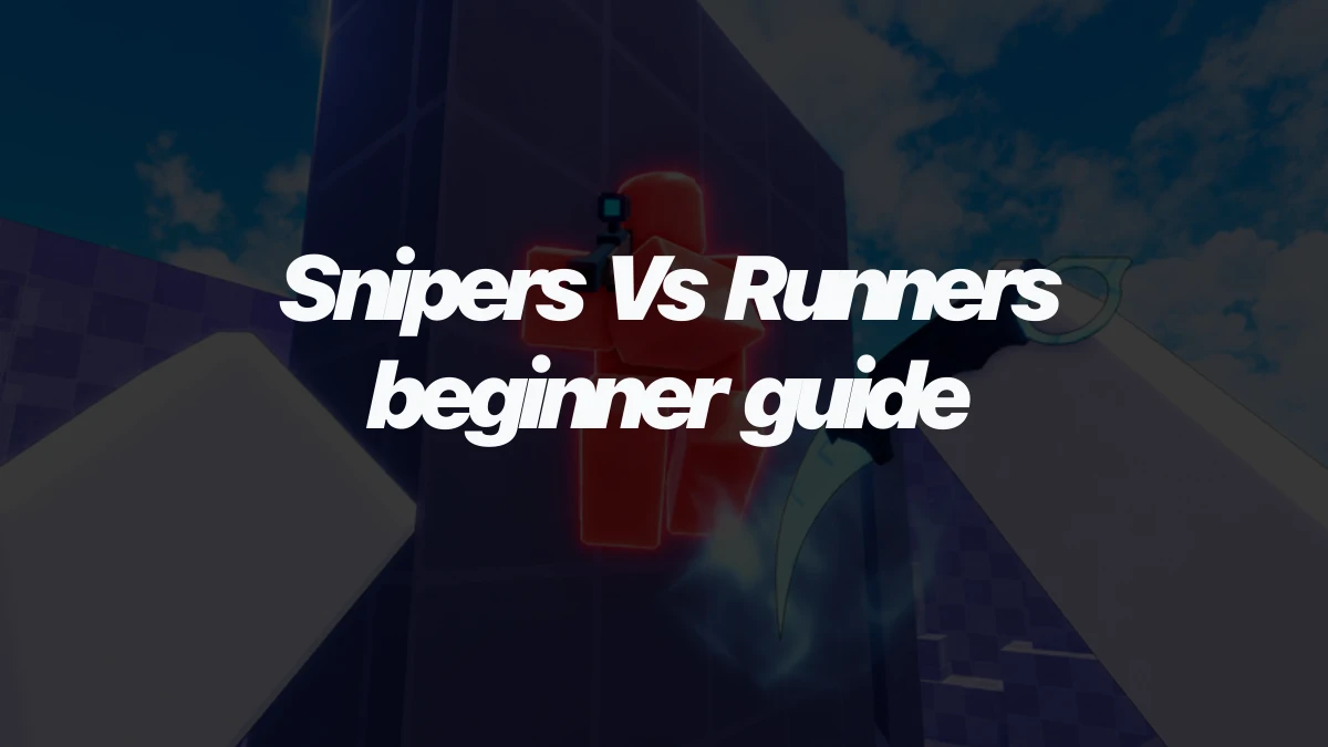 Snipers Vs Runners beginner guide: how to play as Runner or Sniper