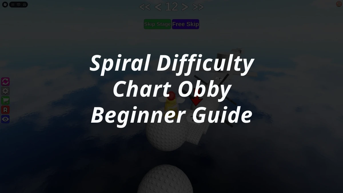 Spiral Difficulty Chart Obby Beginner Guide