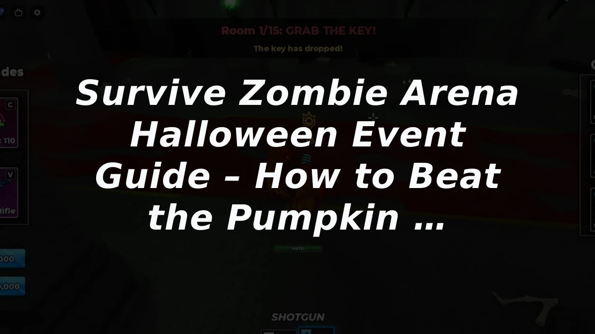 Survive Zombie Arena Halloween Event Guide – How to Beat the Pumpkin King and Earn Rewards