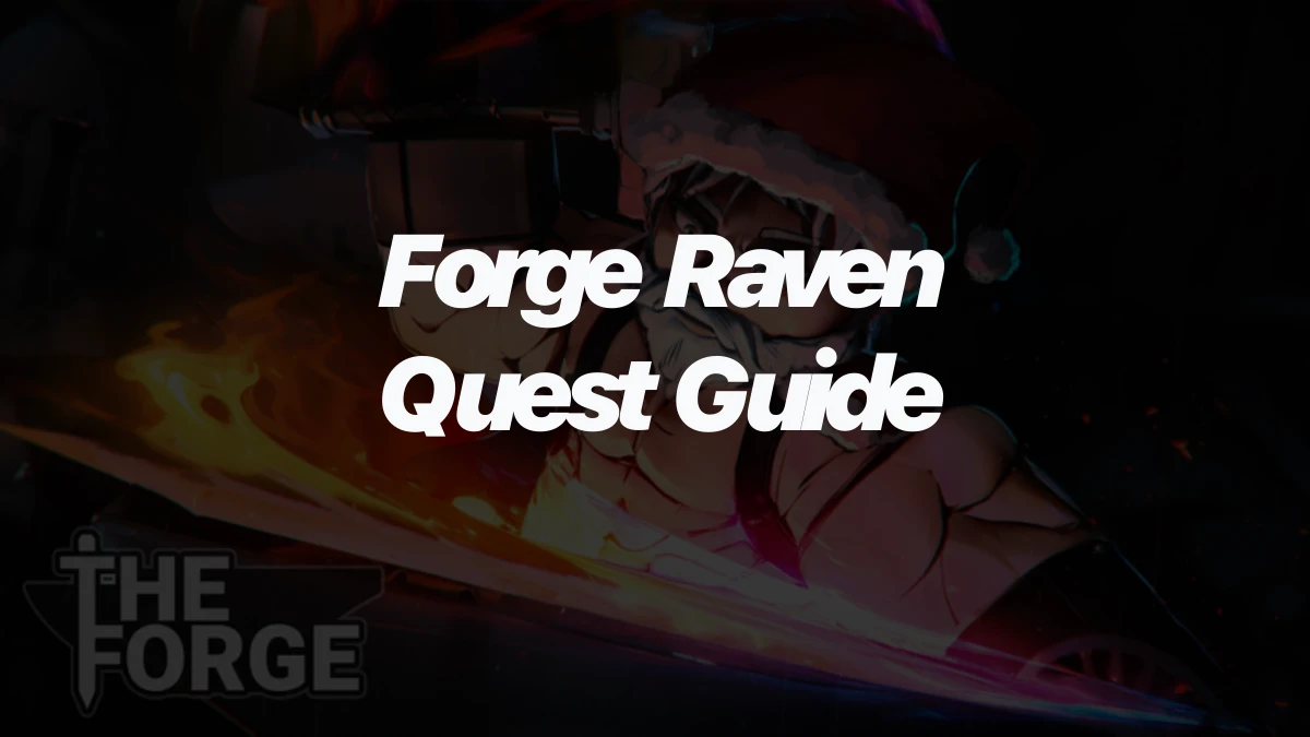 The Forge Raven Quest guide: How to unlock Raven Cave and get powerful gear