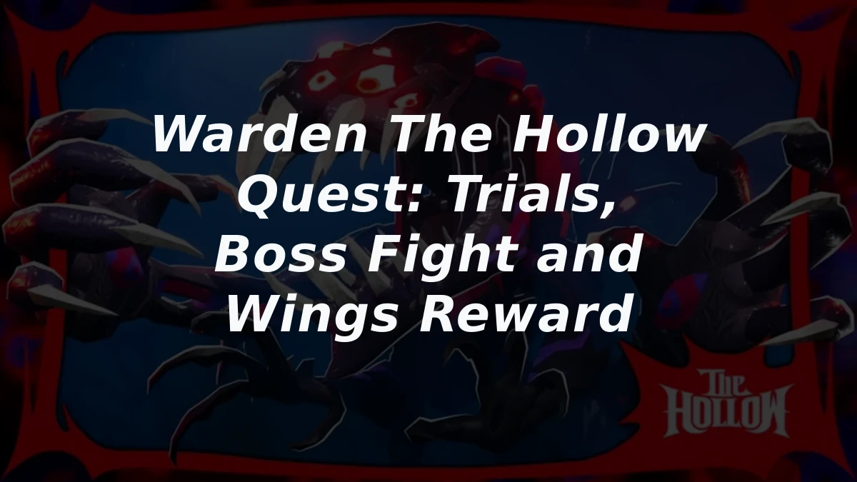 Warden The Hollow Quest: Trials, Boss Fight and Wings Reward