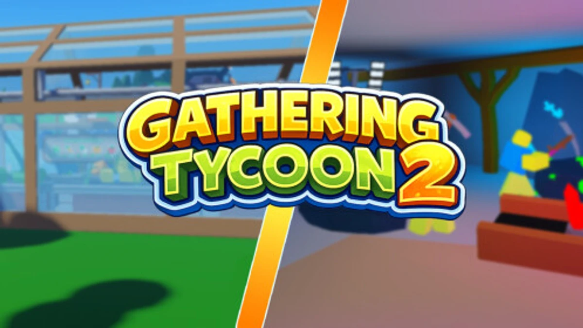 Gathering Tycoon 2