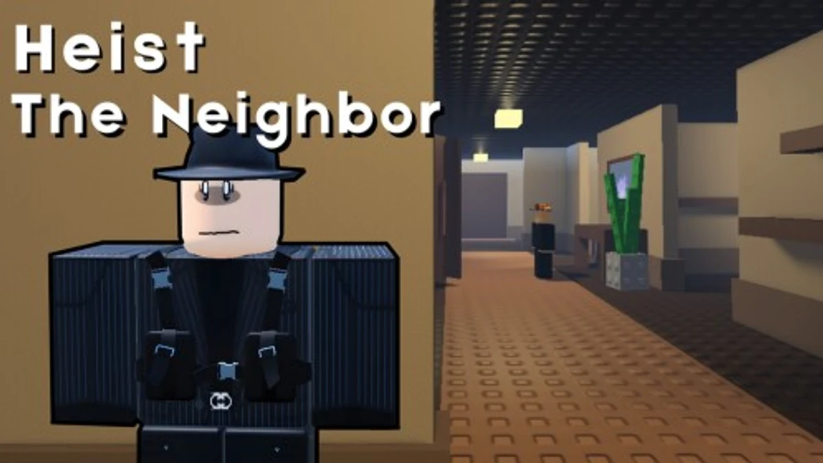 Heist The Neighbor