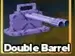Double Barrel