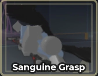 Sanguine Grasp