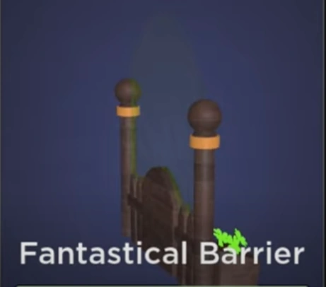 Fantastical Barrier