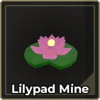 Lilypad Mine