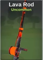 Lava Rod
