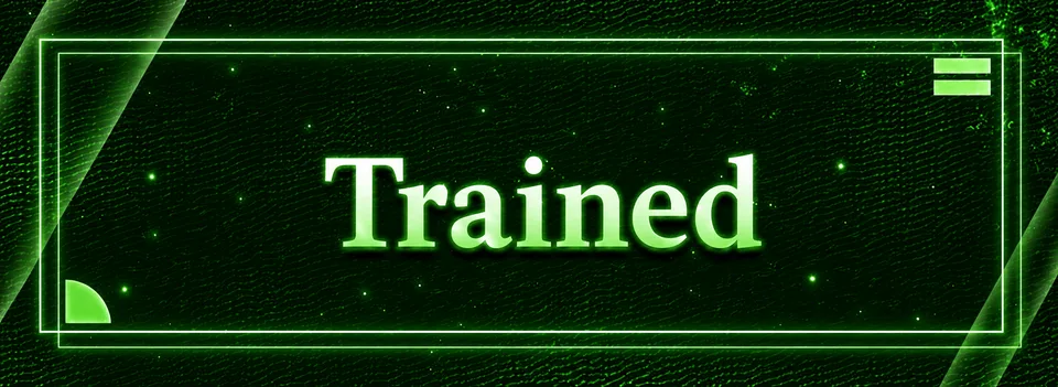 Trained