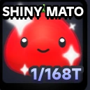 Shiny Mato