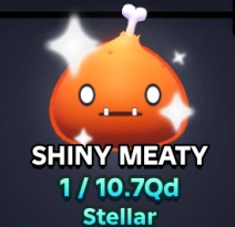 Shiny Meaty