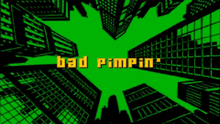 Bad Pimpin'