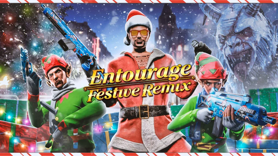 Entourage (Festive Remix)