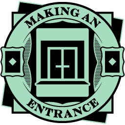 Making an Entrance